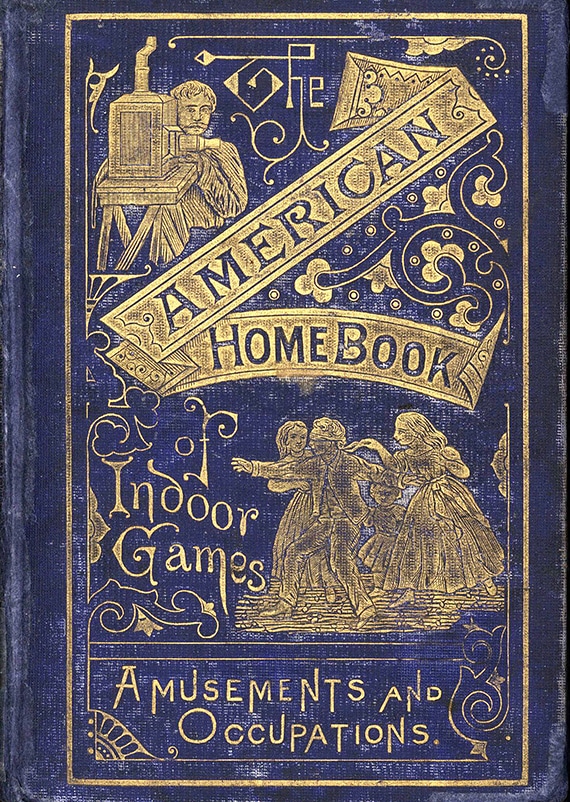 The American Homebook of Indoor Games, Amuseuments, and Occupations cover