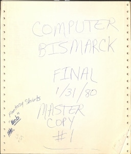 Code and notes for Strategic Simulations, Inc.’s first wargame, Computer Bismarck, in 1980. From the Joel Billings’ Strategic Simulations, Inc. (SSI) papers at The Strong, Rochester, New York. 