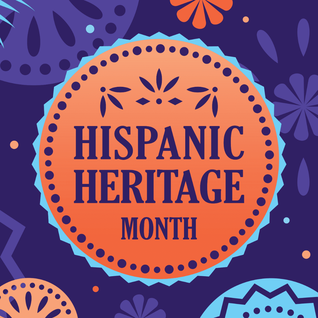 Graphic with text reading "Hispanic Heritage Month"