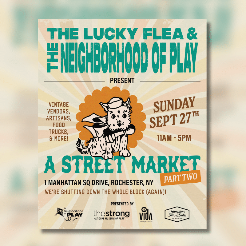 Poster for The Lucky Flea at The Neighborhood of Play and The Strong.